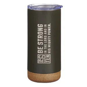 Tumbler SS Brown Be Strong Eph. 6:10