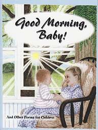 Good Morning Baby & Other Poems