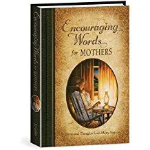 Encouraging Words for Mothers