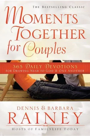 Moments Together For Couples: 365 Daily Devotions