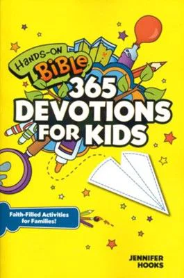 Hands-On Bible 365 Devotions for Kids: Faith-Filled Paperback