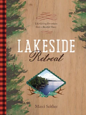 Lakeside Retreat: Life-Giving Devotions