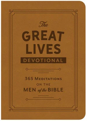 The Great Lives Devotional