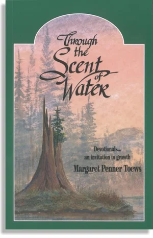 Through the Scent of Water -A Devotional Book For Women