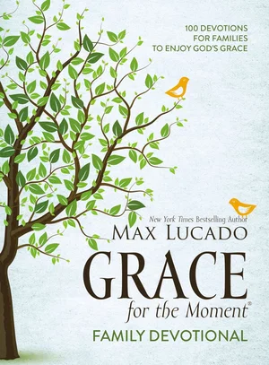 Grace for the Moment Family Devotional: 100 Devotions for Families