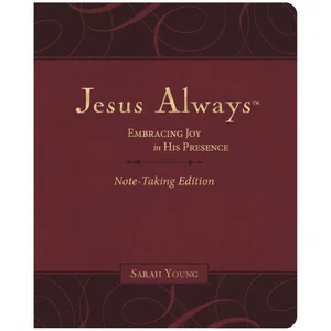 Jesus Always - Embracing Joy in His Presence Devotional