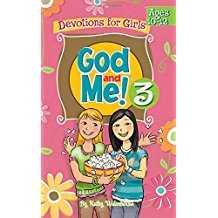 God and Me! Girl's Devotional Vol 3 -Ages 10-12