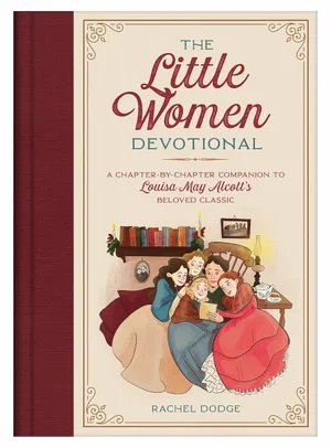 Little Women Devotional: A Chapter-By-Chapter