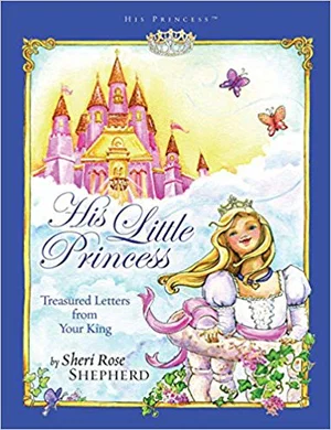 His Little Princess: Treasured Letters from Your King