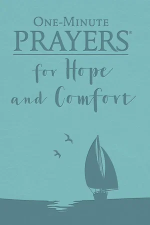 One-Minute Prayers for Hope and Comfort