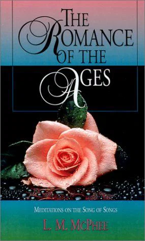 Romance of the Ages: Meditations on the Song of Songs