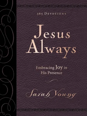 Jesus Always Large Deluxe: Embracing Joy in His Presence
