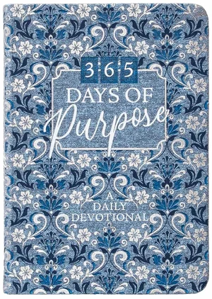 365 Days of Purpose: A Daily Devotional