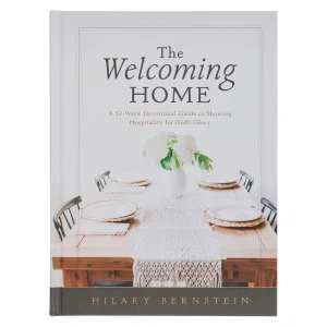 The Welcoming Home; A 52-Week Devotional Guide