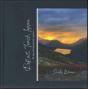 Reflect, Teach, Inspire: 170 Days of Inspiration for Teachers