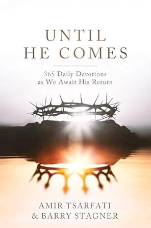 Until He Comes: 365 Daily Devotion as We Await His Return