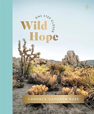 Wild Hope: A 30-Day Devotional to Overcome Life's Challenges