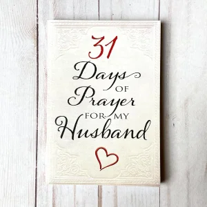 31 Days of Prayer for My Husband (31 Days of Prayer)