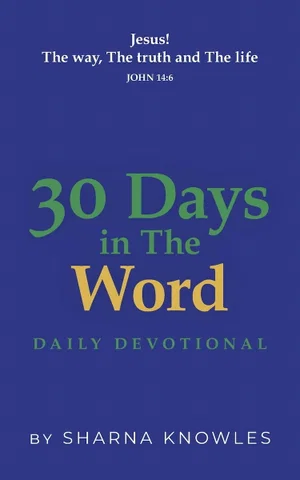30 Days in the Word: Daily Devotional