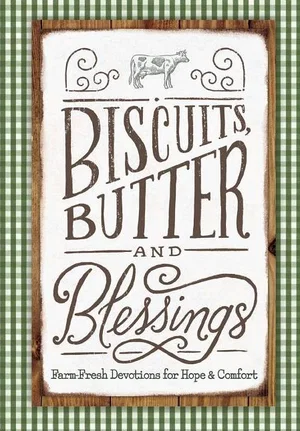 Biscuits, Butter and Blessings - Devotional Gift Book