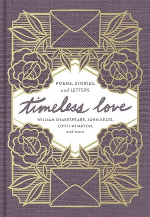 Timeless Love: Poems, Stories, and Letters