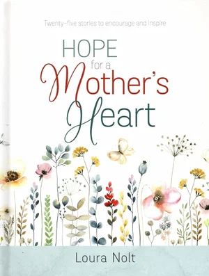 Hope for a Mother's Heart