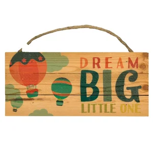 Dream Big Little One 5 x10 Wood Plank Design Hanging S