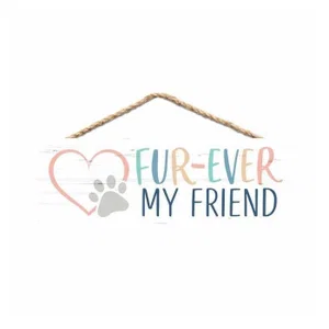 String Sign Fur-Ever My Friend 10 x 3"