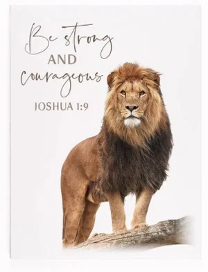 Be Strong and Courageous Canvas 12 x 15.75