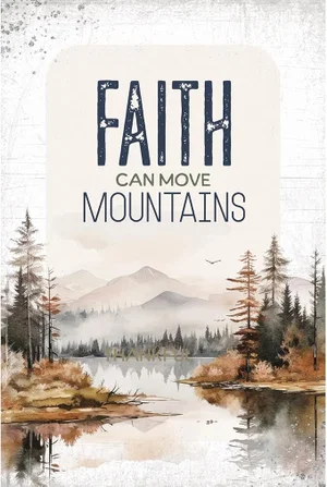 Faith Can Move Mountains Plaque 4"x6"