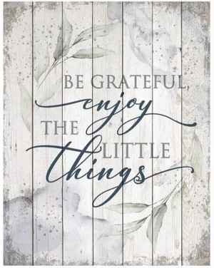 Be Grateful - 11.75X15