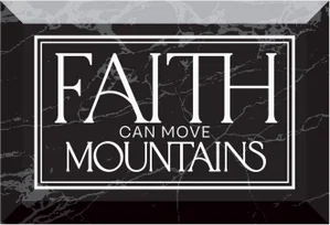 Faith Can Move - Glass 4X6