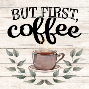 Pallet Art But First, Coffee 10x10