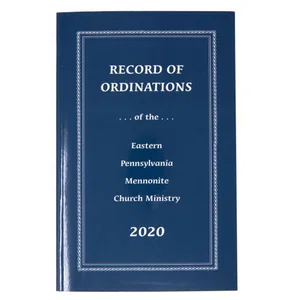 Record of Ordinations of the Eastern Pennsylvania Mennonite Church Ministry