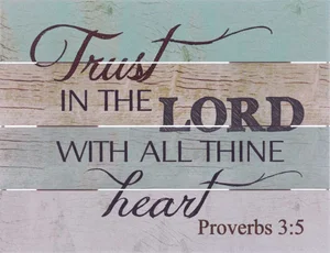Pallet Art Trust in the Lord 9x12