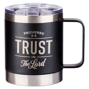 Stainless Steel Mug - Trust in the LORD - 11oz
