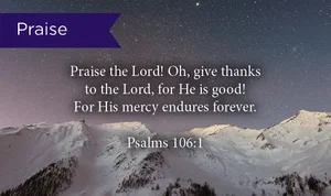 Praise: Psalm 106:1 Pass Along Cards