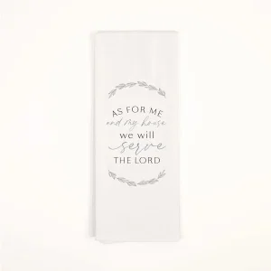 Tea Towel - As For Me and My House