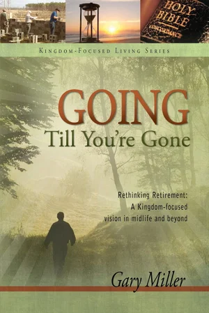 Going Till You're Gone