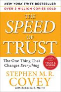 The Speed of Trust: The One Thing that Changes Everything