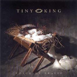 Tiny King - Christmas CD -Voice Of Praise