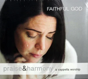Faithful God CD -Praise & Harmony