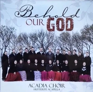 Behold our God CD 2018 -Acadia Choir