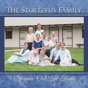 Steppin' out in Faith - CD -Stoltzfus Family