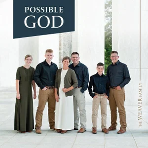 Possible God - The Weaver Family
