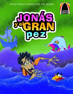 Jonas y El Gran Pez -Historias Biblicas En Rima