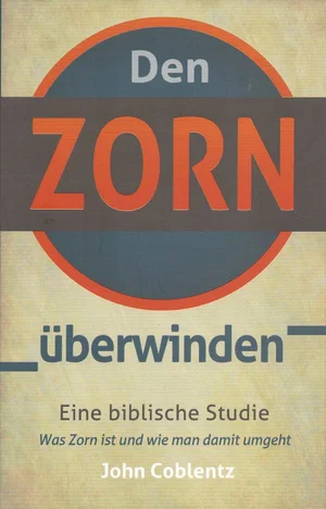 Den Zorn uberwinden (Putting off Anger)