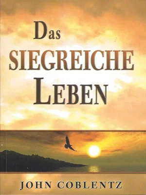 Das siegreiche Leben (The Victorious Life)