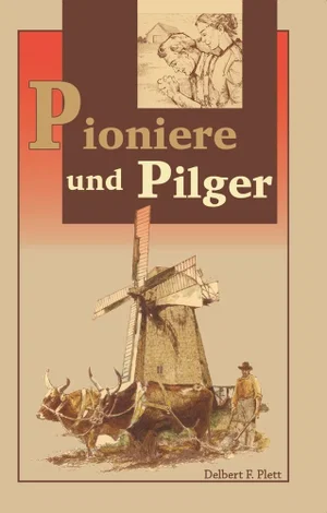 Pioniere und Pilger (Pioneers and Pilgrims)