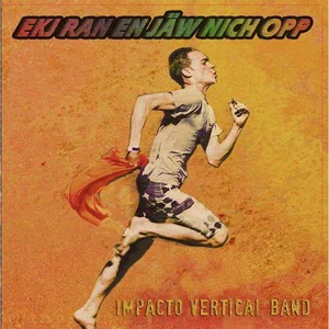 Ekj Ran Un Jäw Nich Opp / Impacto Vertical Band